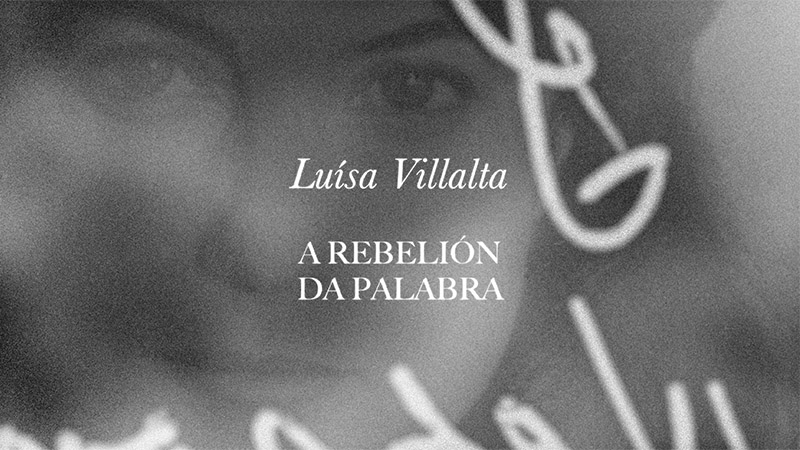 'Luísa Villalta: a rebelión da palabra', a serie das Letras Galegas 2024